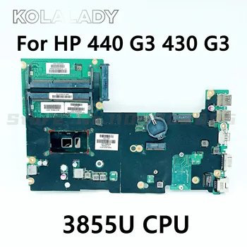Notebook základná doska Pre HP 440 G3 430 G3 830934-001 830934-501 830934-601 DA0X61MB6G0 základná DOSKA 3855U CPU DDR3L 100% testované