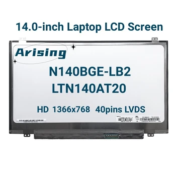 14-palcový Notebook LCD Panel 40pins HD 1 366 x 768 LTN140AT20 N140BGE-LB2 N140BGE-L32 N140BGE-L43 LP140WH2 TLS1 B140XTN03.6
